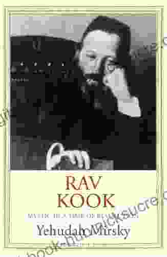 Rav Kook: Mystic in a Time of Revolution (Jewish Lives)