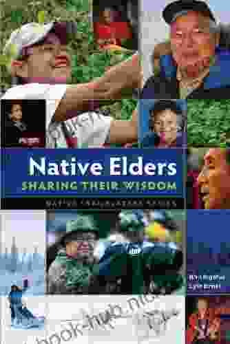 Native Elders: Sharing Their Wisdom