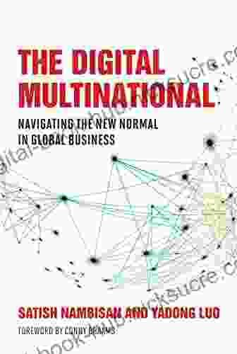 The Digital Multinational: Navigating The New Normal In Global Business (Management On The Cutting Edge)