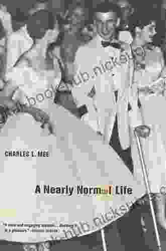 A Nearly Normal Life Charles L Mee