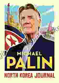 North Korea Journal Michael Palin