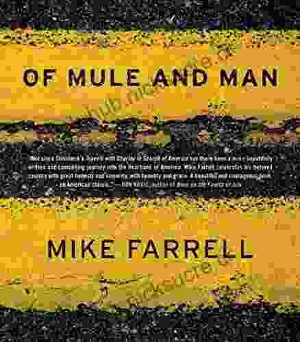 Of Mule And Man Mike Farrell