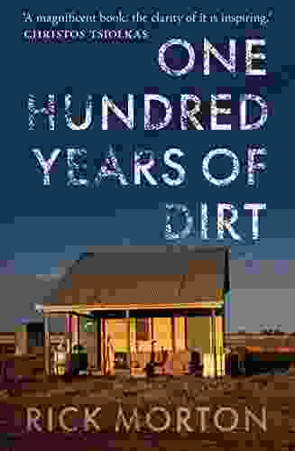 One Hundred Years Of Dirt