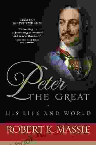 Peter the Great: His Life and World