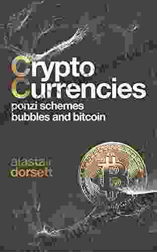 Cryptocurrencies: Ponzi Schemes Bubbles and Bitcoin (Investing for beginners)