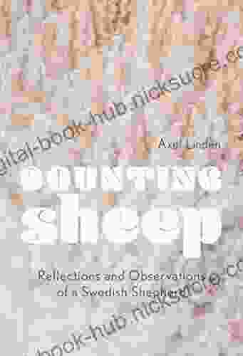 Counting Sheep: Reflections And Observations Of A Swedish Shepherd