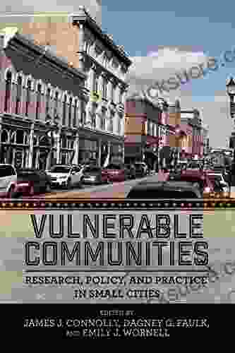 Vulnerable Communities: Research Policy and Practice in Small Cities