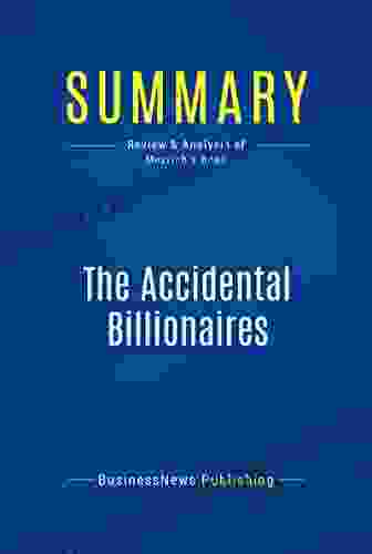 Summary: The Accidental Billionaires: Review And Analysis Of Mezrich S