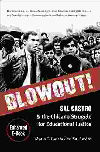 Blowout : Sal Castro and the Chicano Struggle for Educational Justice