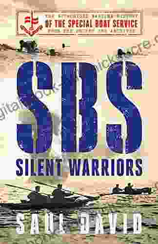 SBS Silent Warriors: The Authorised Wartime History