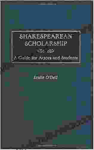 Shakespearean Scholarship: A Guide for Actors and Students