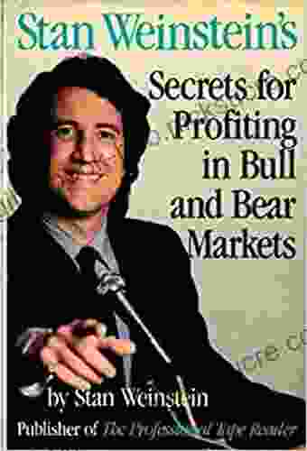 Stan Weinstein S Secrets For Profiting In Bull And Bear Markets