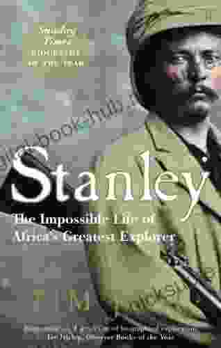 Stanley: Africa S Greatest Explorer Tim Jeal