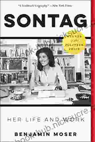 Sontag: Her Life And Work