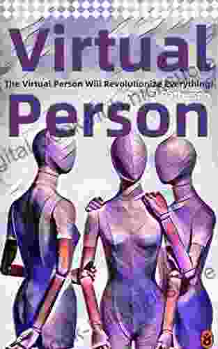 Amazing Metaverse and Virtual Person: A Virtual Person Investing Beginners Guide to Metaverse Cryptocurrency NFT Digital Assets Digital Art Gaming