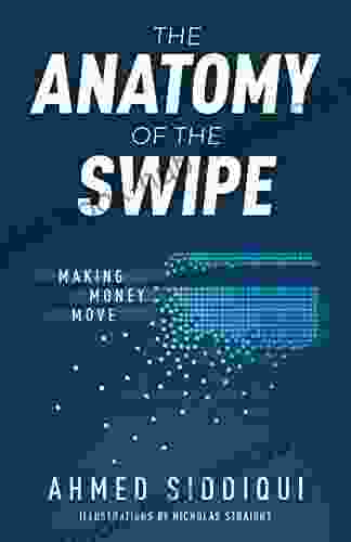 The Anatomy Of The Swipe: Making Money Move