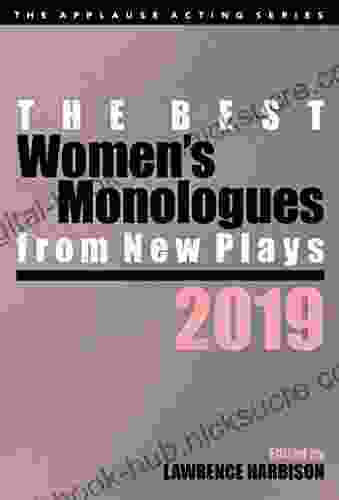 The Best Women S Monologues From New Plays 2024 (Applause Acting Series)