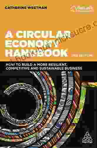 The Circular Economy Handbook: Realizing The Circular Advantage