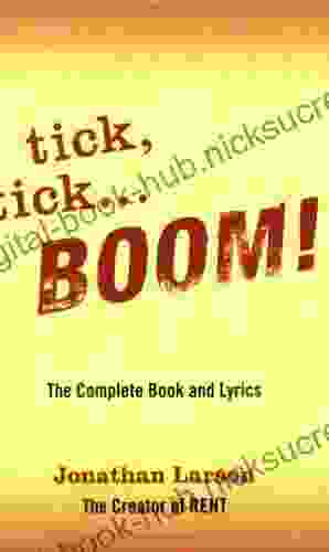 Tick Tick Boom: The Complete And Lyrics (Applause Libretto Library)