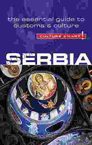 Serbia Culture Smart : The Essential Guide to Customs Culture