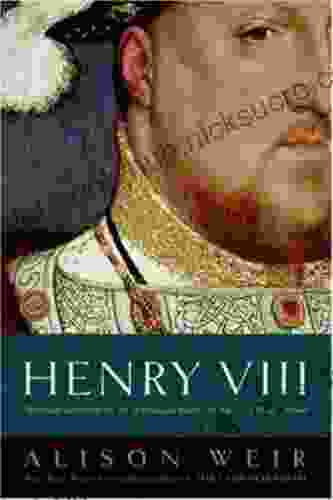 Henry VIII: The King And His Court (Ballantine Reader S Circle)