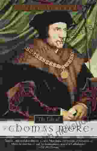 The Life Of Thomas More