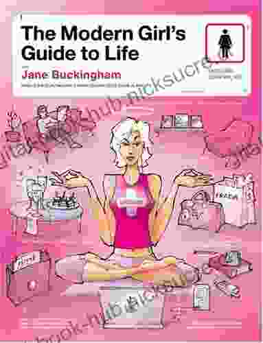 The Modern Girl S Guide To Life (Modern Girl S Guides)