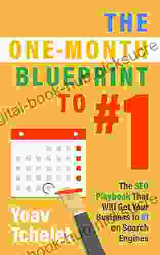 The One Month Blueprint to #1: The SEO Playbook That Will Get Your Business to #1 on Search Engines