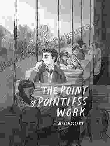 The Point Of Pointless Work