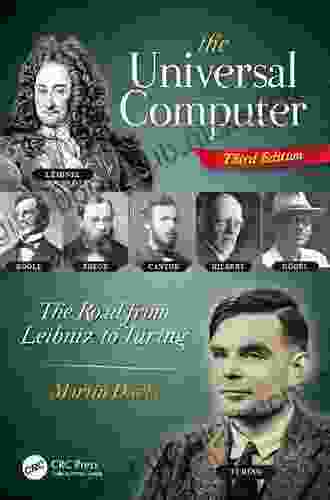 The Universal Computer: The Road From Leibniz To Turing Third Edition