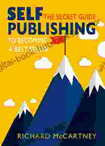 Self Publishing: The Secret Guide To Becoming A Best Seller (Self Publishing Disruption 2)