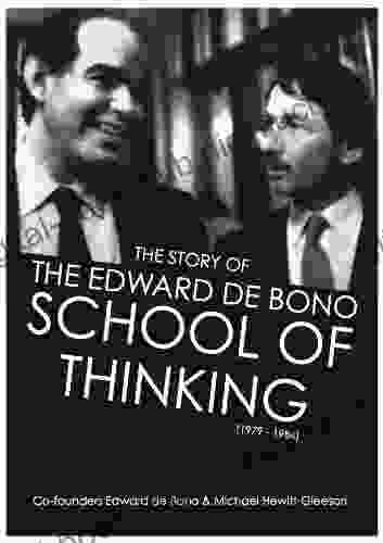 The Story of the Edward De Bono School of Thinking (1979 1984)