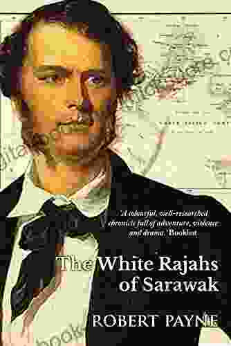 The White Rajahs Of Sarawak