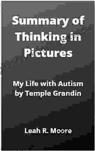 Summary Of Thinking In Pictures: My Life With Autism By Temple Grandin