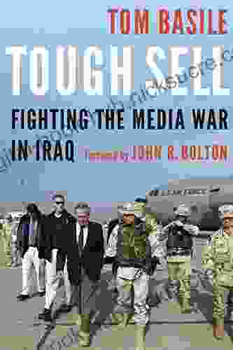 Tough Sell: Fighting the Media War in Iraq