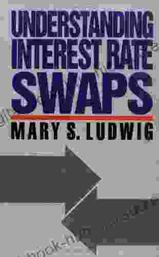 Understanding Interest Rate Swaps Murray Rothbard