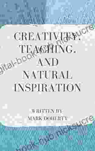 Creativity Teaching And Natural Inspiration