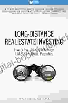 Long Distance Real Estate Investing: How To Buy Rehab And Manage Out Of State Rental Properties