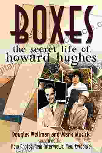 Boxes: The Secret Life of Howard Hughes: Second Edition