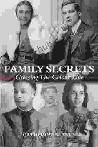 Family Secrets: Crossing The Colour Line