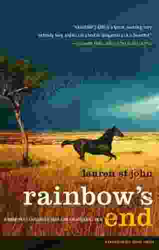 Rainbow s End: A Memoir of Childhood War and an African Farm