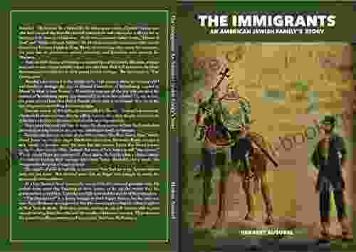 The Immigrants: An American Jewish Family s Story (The Other Guests: Chronicles of a People 3)