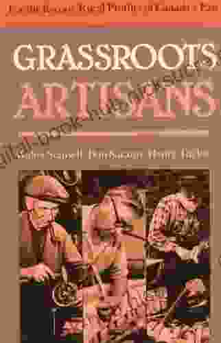 Grassroots Artisans: Walter Stansell Dan Sarazin Henry Taylor (For the Record)