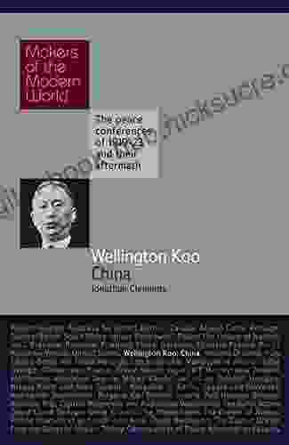 Wellington Koo: China (Makers of the Modern World)