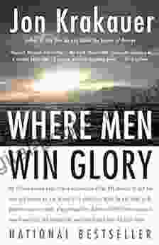 Where Men Win Glory: The Odyssey Of Pat Tillman