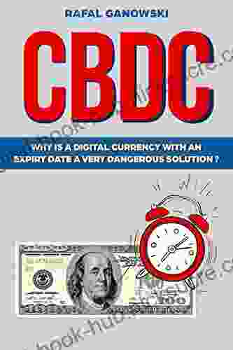 CBDC: Why is a digital currency with an expiry date a very dangerous solution?