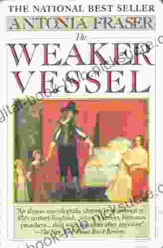 The Weaker Vessel: Women s Lot in Seventeenth Century England