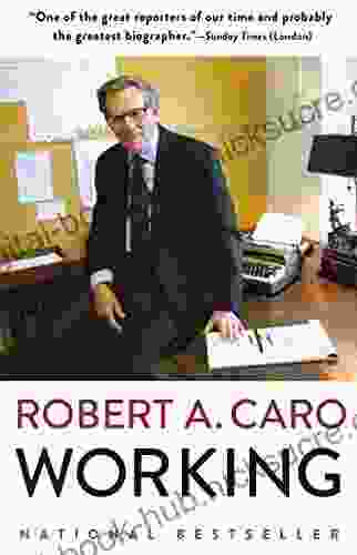 Working Robert A Caro