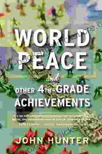 World Peace And Other 4th Grade Achievements