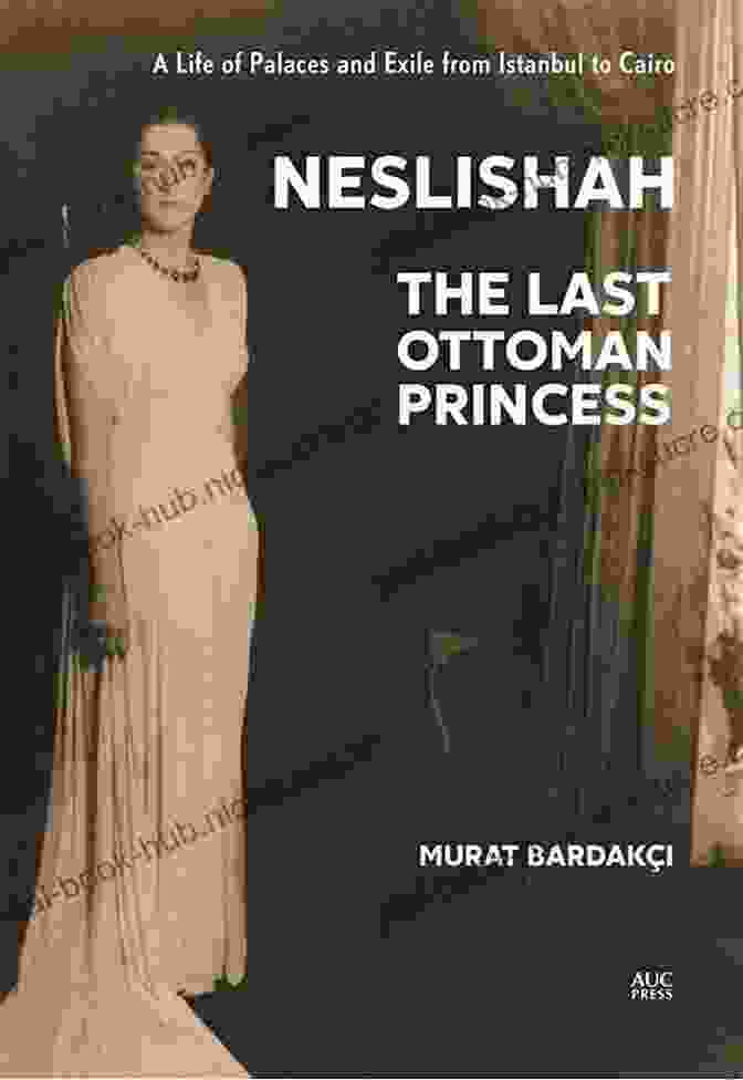 A Portrait Of Neslishah Sultan, The Last Ottoman Princess Neslishah: The Last Ottoman Princess